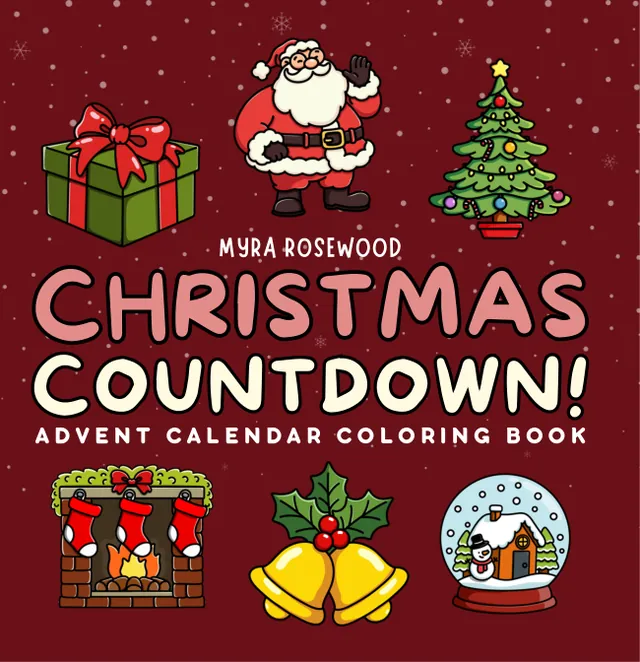 Cover of Christmas Countdown coloring book by Myra Rosewood