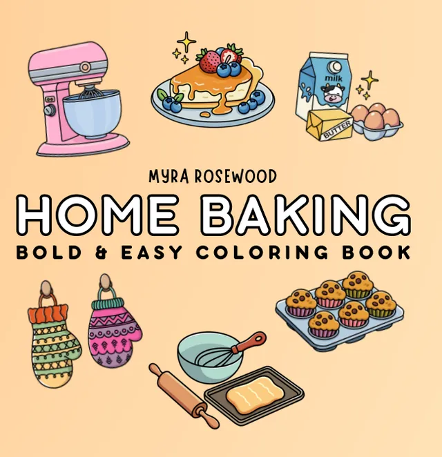 Cover of Home Baking coloring book by Myra Rosewood